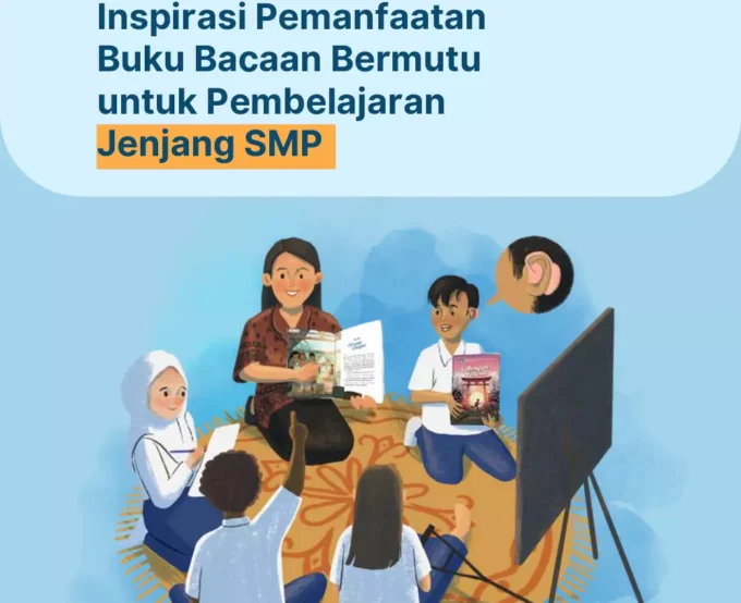 Panduan Inspirasi Pemanfaatan Buku Bacaan Bermutu untuk Pembelajaran di SMP PGRI Cikupa