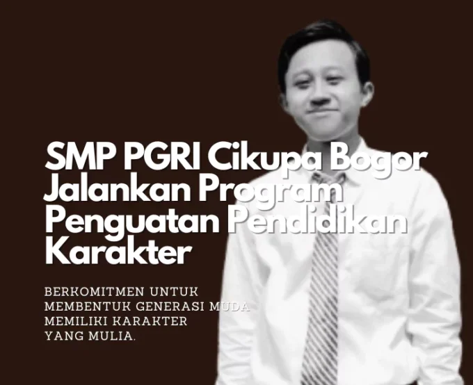 SMP PGRI Cikupa Bogor Jalankan Program Penguatan Pendidikan Karakter