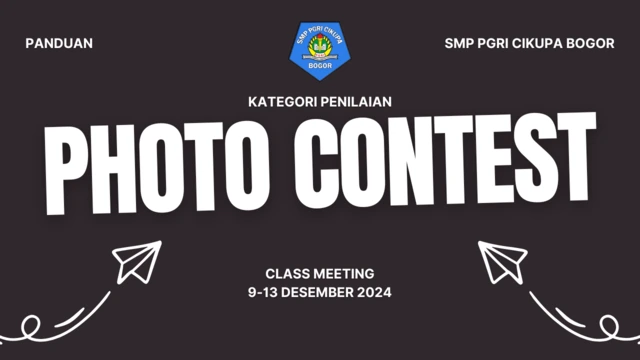 Kategori Penilaian Photo Contest Class Meeting SMP PGRI Cikupa Bogor