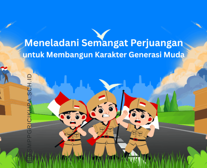 Meneladani Semangat Perjuangan untuk Membangun Karakter Generasi Muda