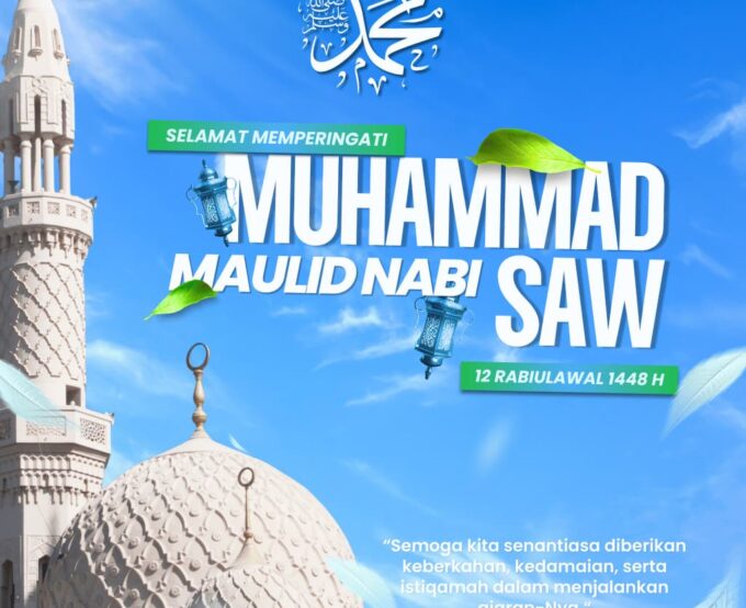 SELAMAT MEMPERINGATI MAULID NABI MUHAMMAD SAW